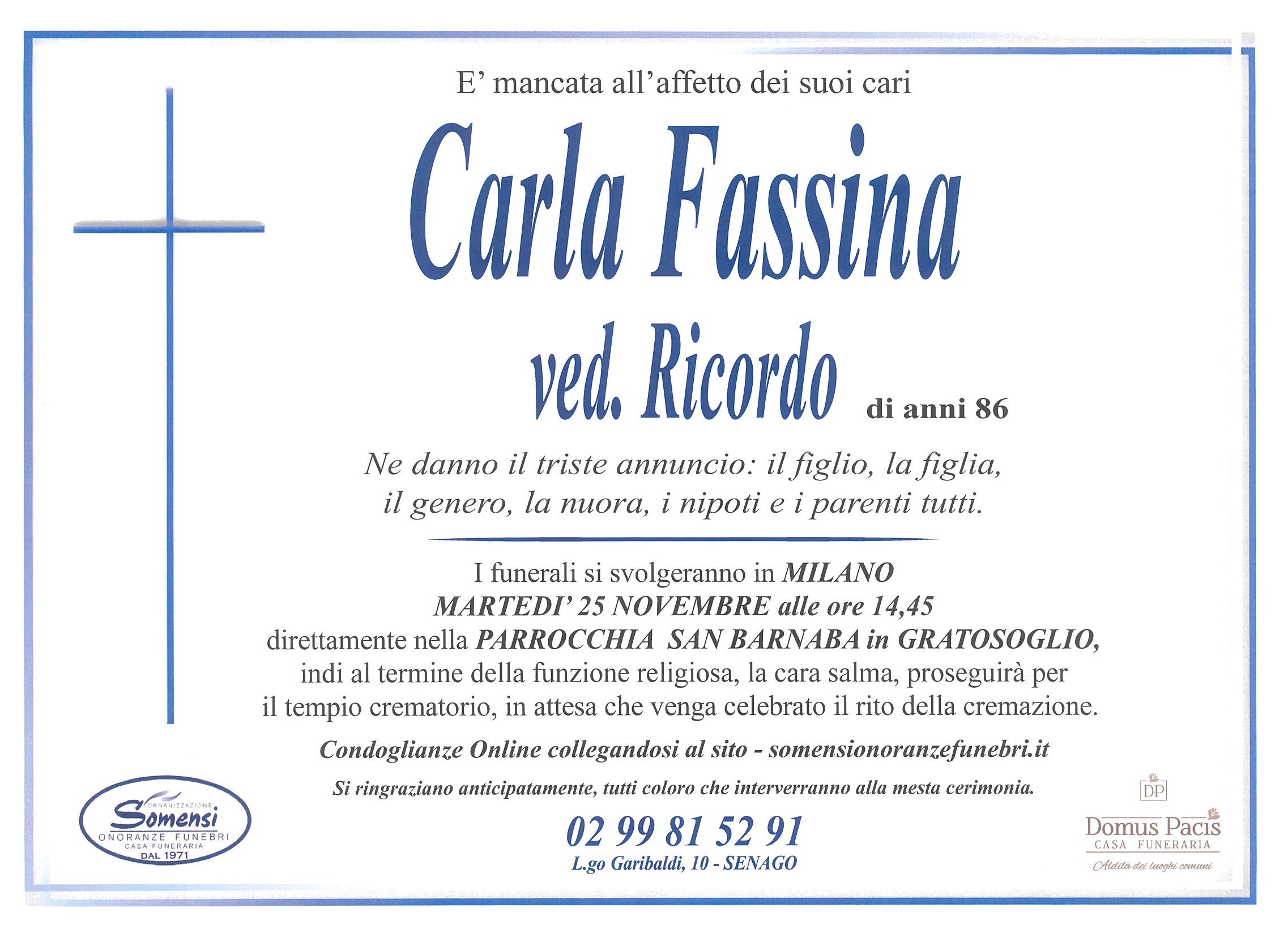 Carla Fassina ved. Ricordo di anni  86